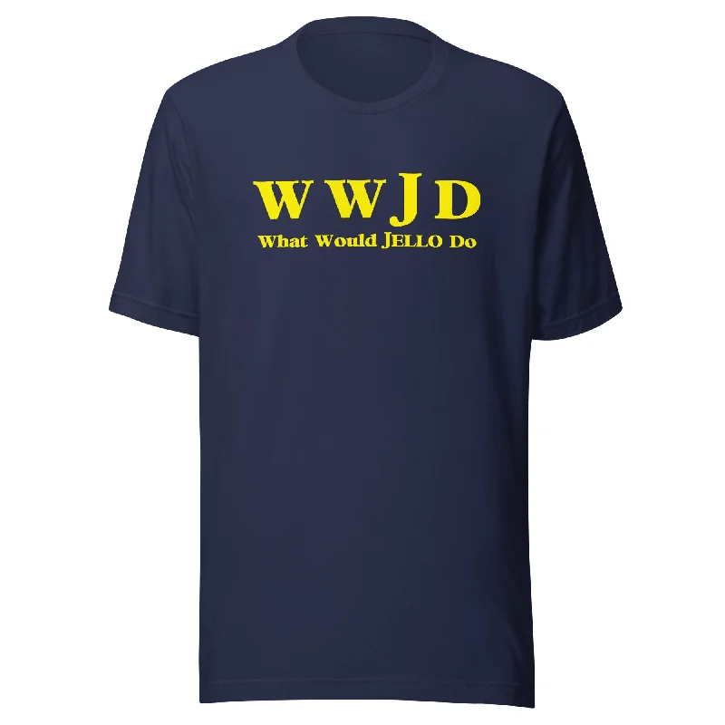 WHAT WOULD JELLO DO? NAVY BLUE UNISEX T-SHIRT